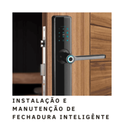 INSTALAÇÃO E MANUTENÇÃO DE FECHADURA INTELIGÊNTE